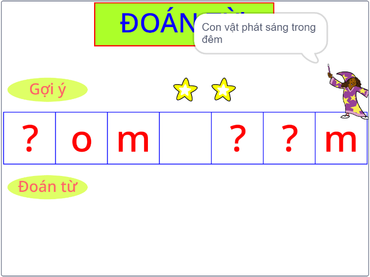 Sau khi dùng Gợi ý: chỉ còn hai ngôi sao, ô chứa chữ o đã được mở